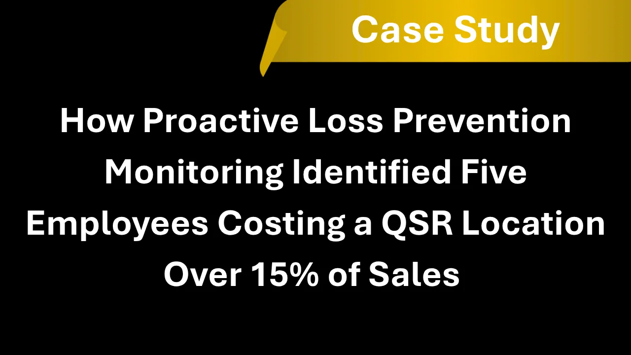 Pembroke & Co. case study cover: How proactive loss prevention monitoring identified five employees costing a QSR location over 15% of sales